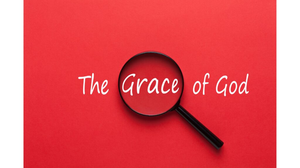 The Gift of God’s Grace