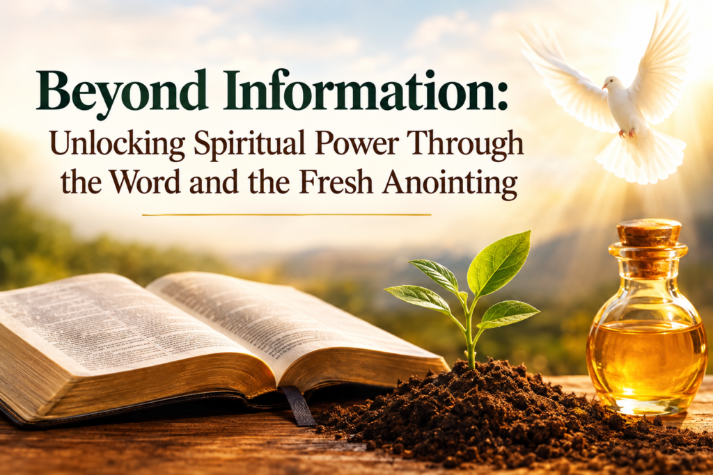 The Word and Fresh Anointing The Word and Fresh Anointing